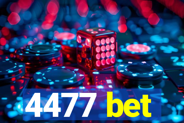 4477 bet